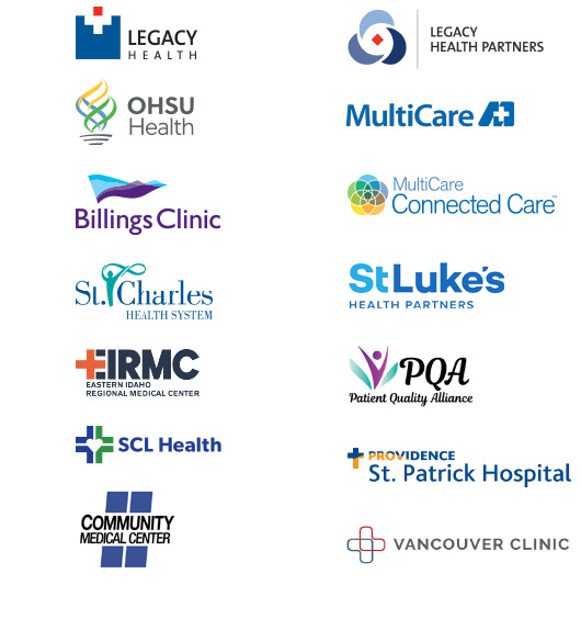Provider logos: Legacy Health, Legacy Health Partners, OHSU Health, MultiCare, MultiCare Connected Care, Billings Clinic, St. Charles Health System, St. Luke's Health Partners, EIRMC Eastern Idaho Regional Medical Center, PQA Patient Quality Alliance, SCL Health, Providence St. Patrick Hospital, Community Medical Center, Vancouver Clinic